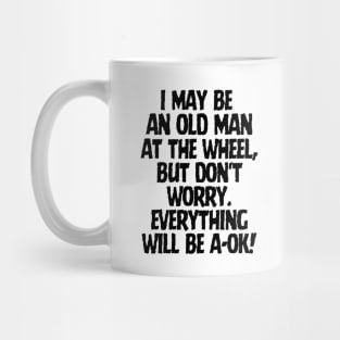 Everything will be A-Ok! Mug